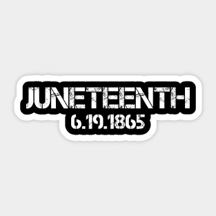 Juneteenth 6.19.1865 Sticker